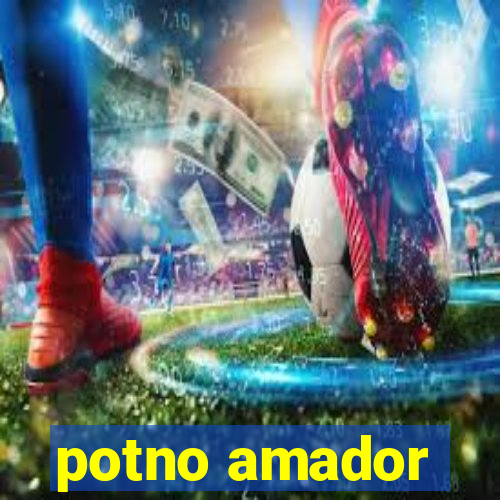 potno amador